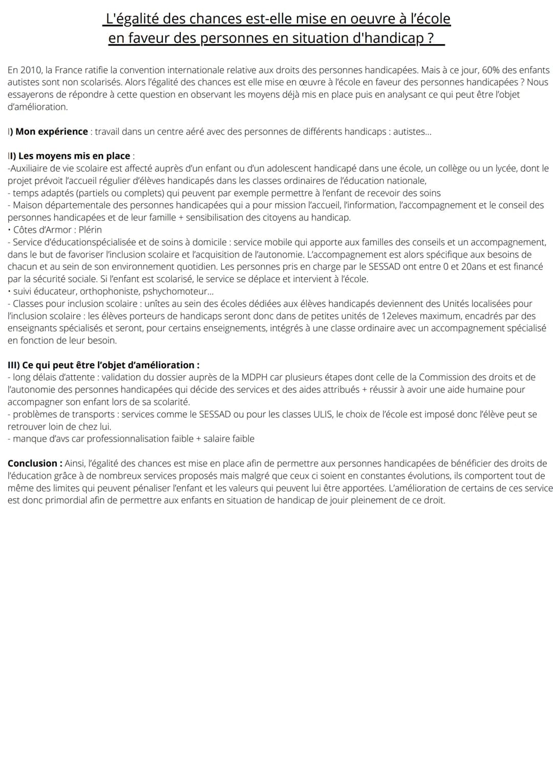 L'égalité des chances est-elle mise en oeuvre à l'école
en faveur des personnes en situation d'handicap ?
En 2010, la France ratifie la conv