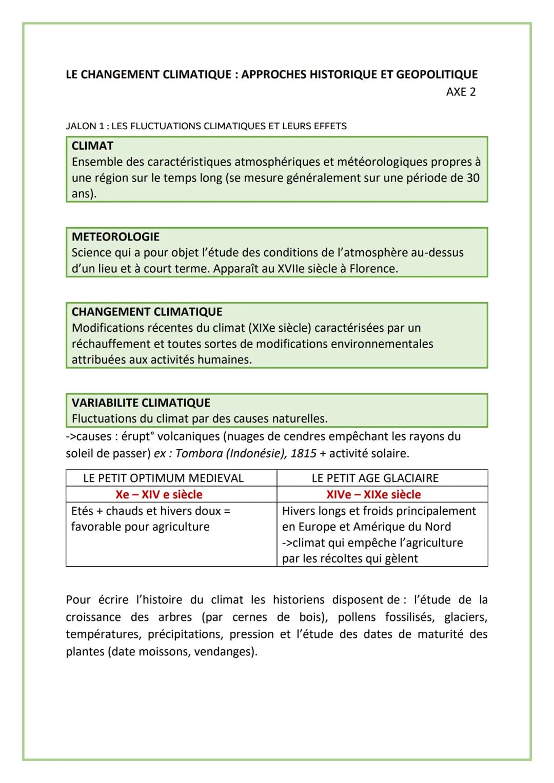 LE CHANGEMENT CLIMATIQUE : APPROCHES HISTORIQUE ET GEOPOLITIQUE
AXE 2
JALON 1: LES FLUCTUATIONS CLIMATIQUES ET LEURS EFFETS
CLIMAT
Ensemble 