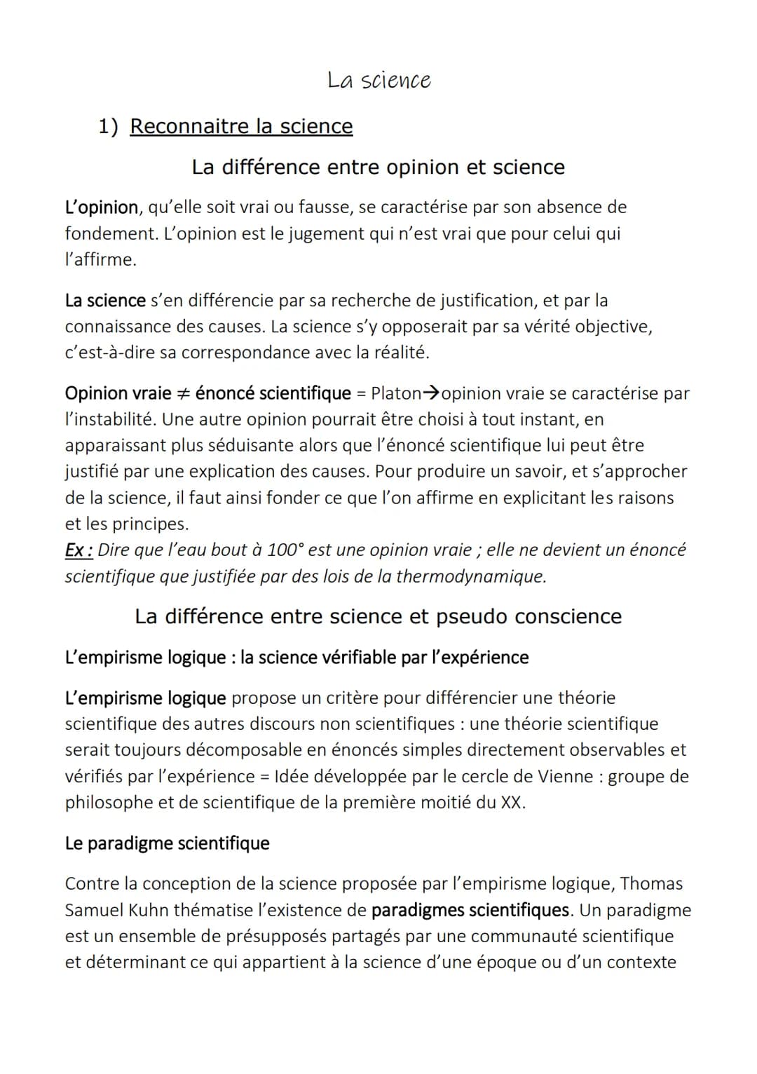 La science
1) Reconnaitre la science
La différence entre opinion et science
L'opinion, qu'elle soit vrai ou fausse, se caractérise par son a