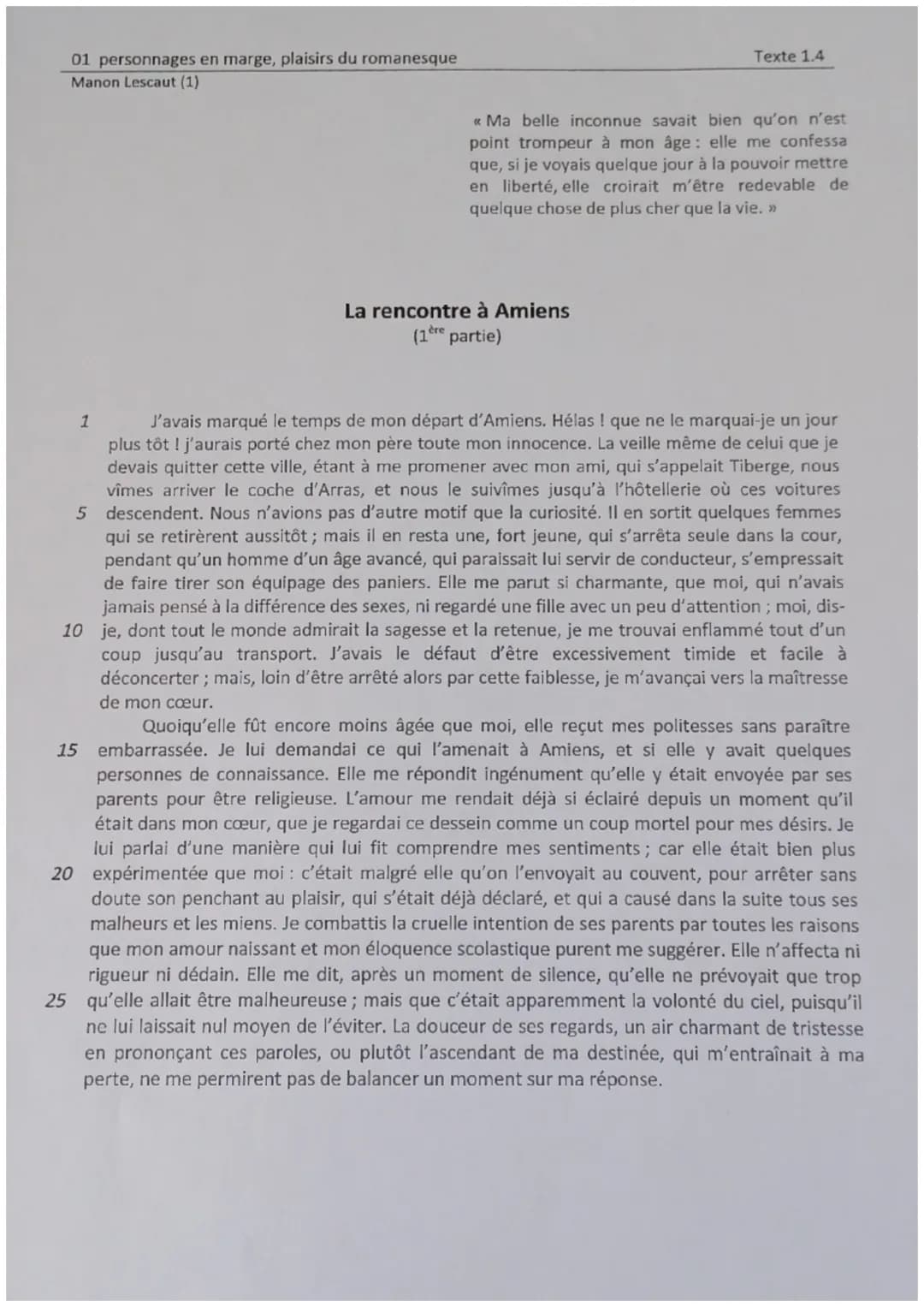 01 personnages en marge, plaisirs du romanesque
Manon Lescaut (1)
1
Texte 1.4
«Ma belle inconnue savait bien qu'on n'est
point trompeur à mo