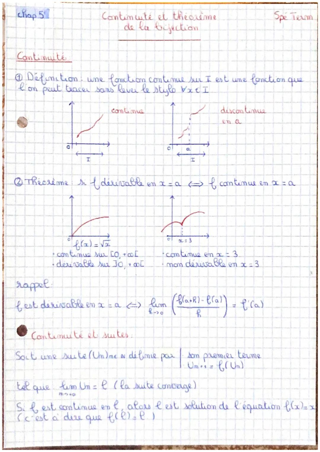 chap 5
Continuité
0
Continuité et theoreme
de la bejection
@ Définition, une fonction continue sur I est une fonction que
I'on peut tracer s
