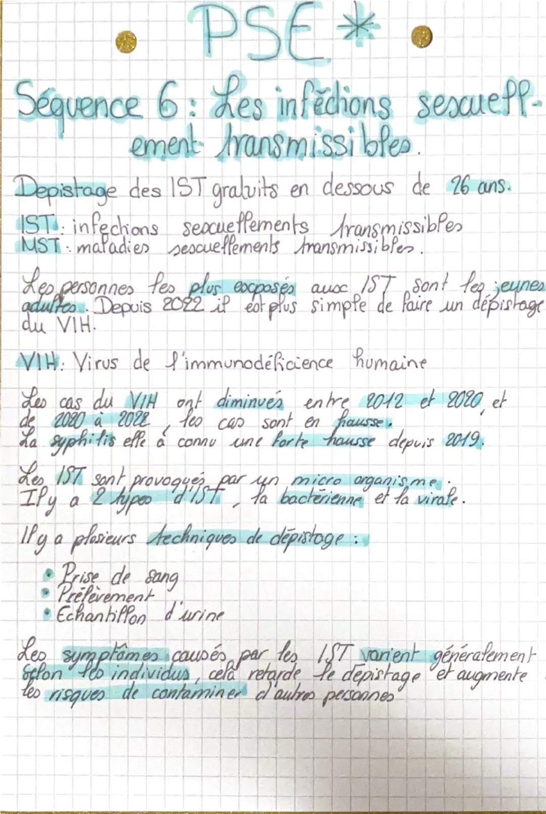 • PSE*
Séquence 6: Les infections sexueff-
ement transmissibles
Depistage des IST gratuits en dessous de 26 ans.
IST: infections sexuellemen
