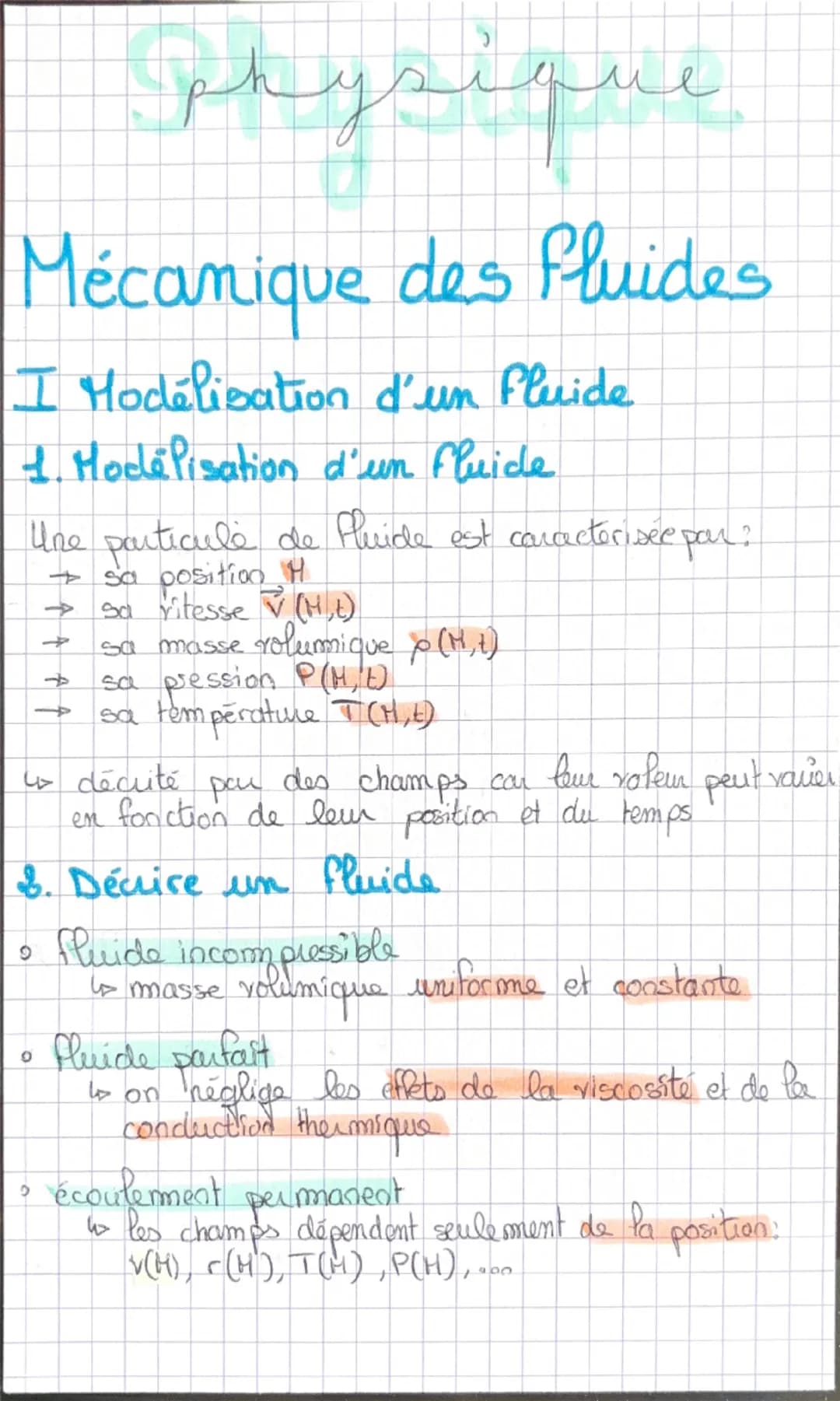 Physique
Mécanique des fluides
I Modélisation d'un fluide
1. Modélisation d'un fluide
Une particule de fluide est caracterisée par?
4
←
→
4

