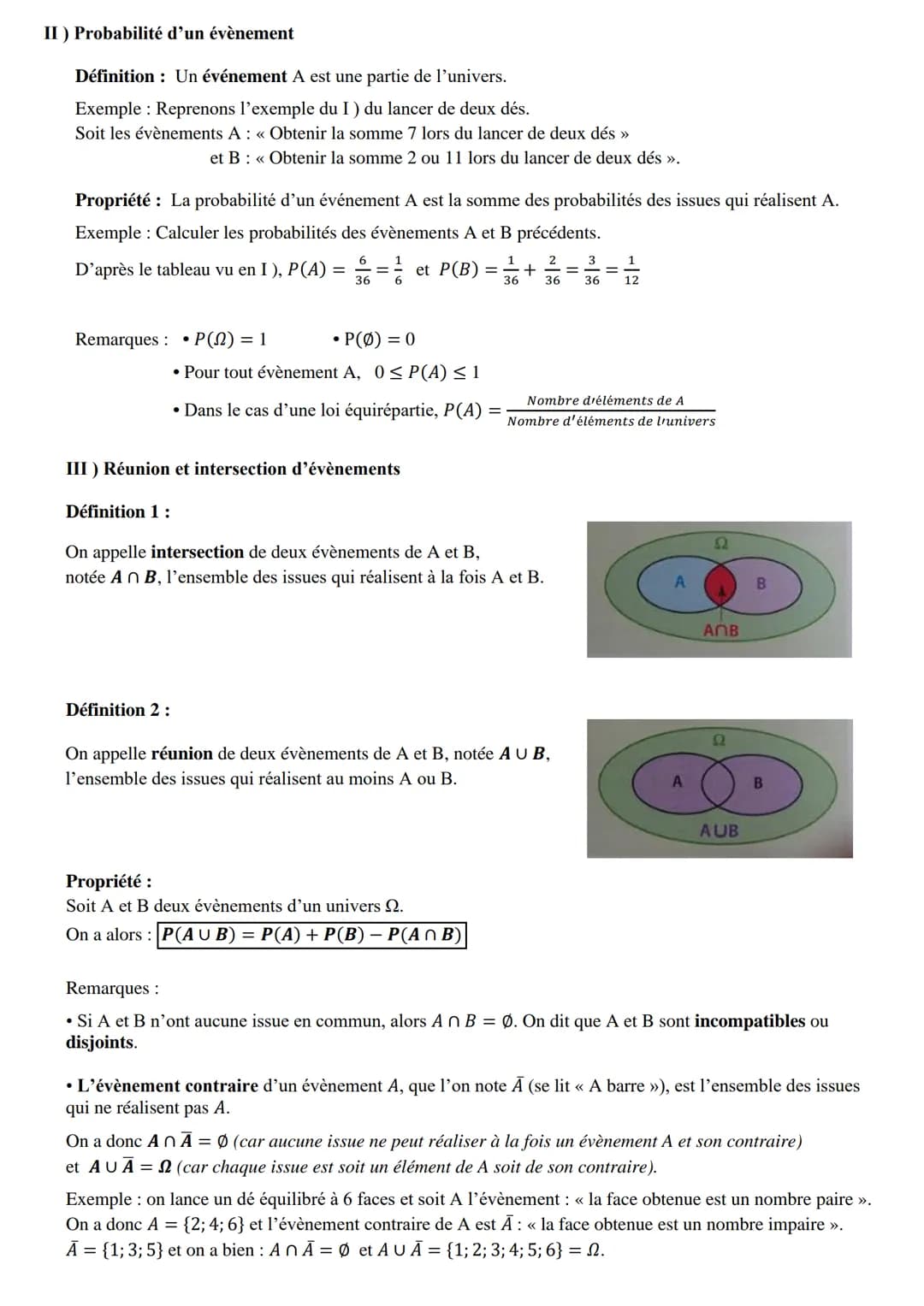 II) Probabilité d'un évènement
Définition: Un événement A est une partie de l'univers.
Exemple: Reprenons l'exemple du I) du lancer de deux 