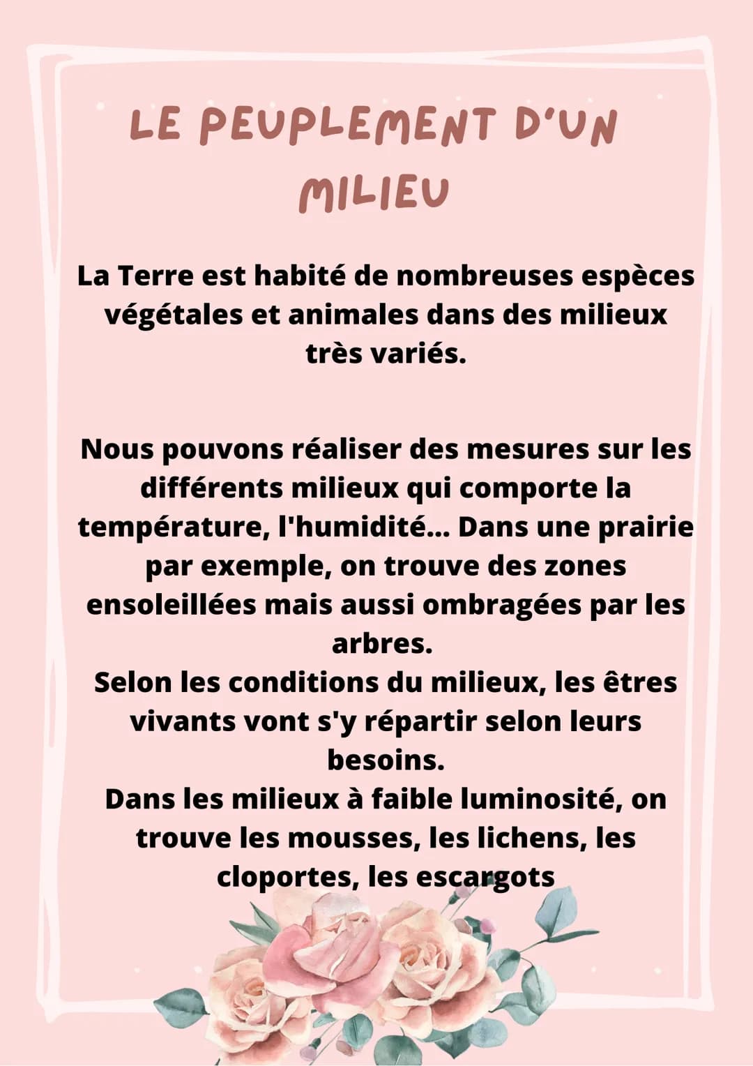 LE PEUPLEMENT D'UN
MILIEU
La Terre est habité de nombreuses espèces
végétales et animales dans des milieux
très variés.
Nous pouvons réalise