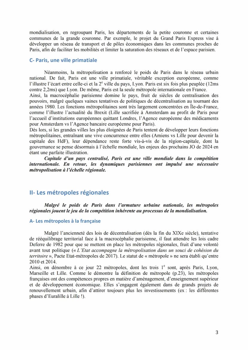 Cours Géo / Thème 1 : La métropolisation : un processus mondial
différencié
Question spécifique sur la France :
La France, la métropolisatio