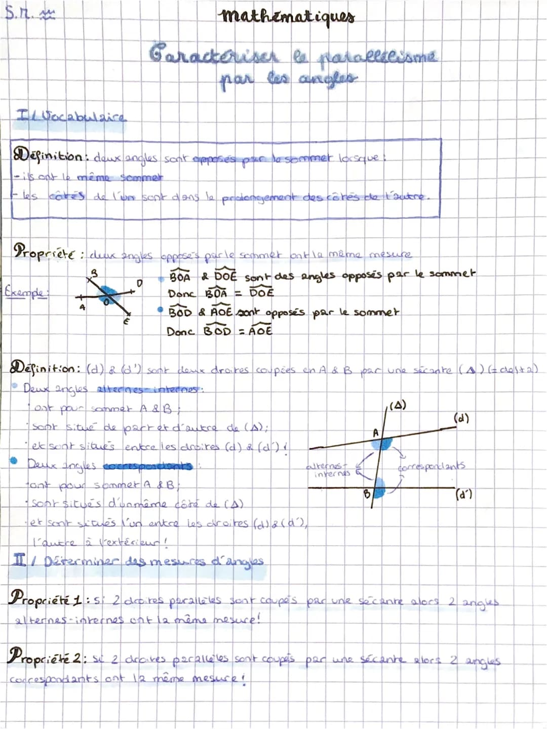 S.r.
Il Vocabuldice
Definition: deux angles sont apposés par la sommer lorsque
- ils ont le même sommer
- les cares de l'un sont dans le pro