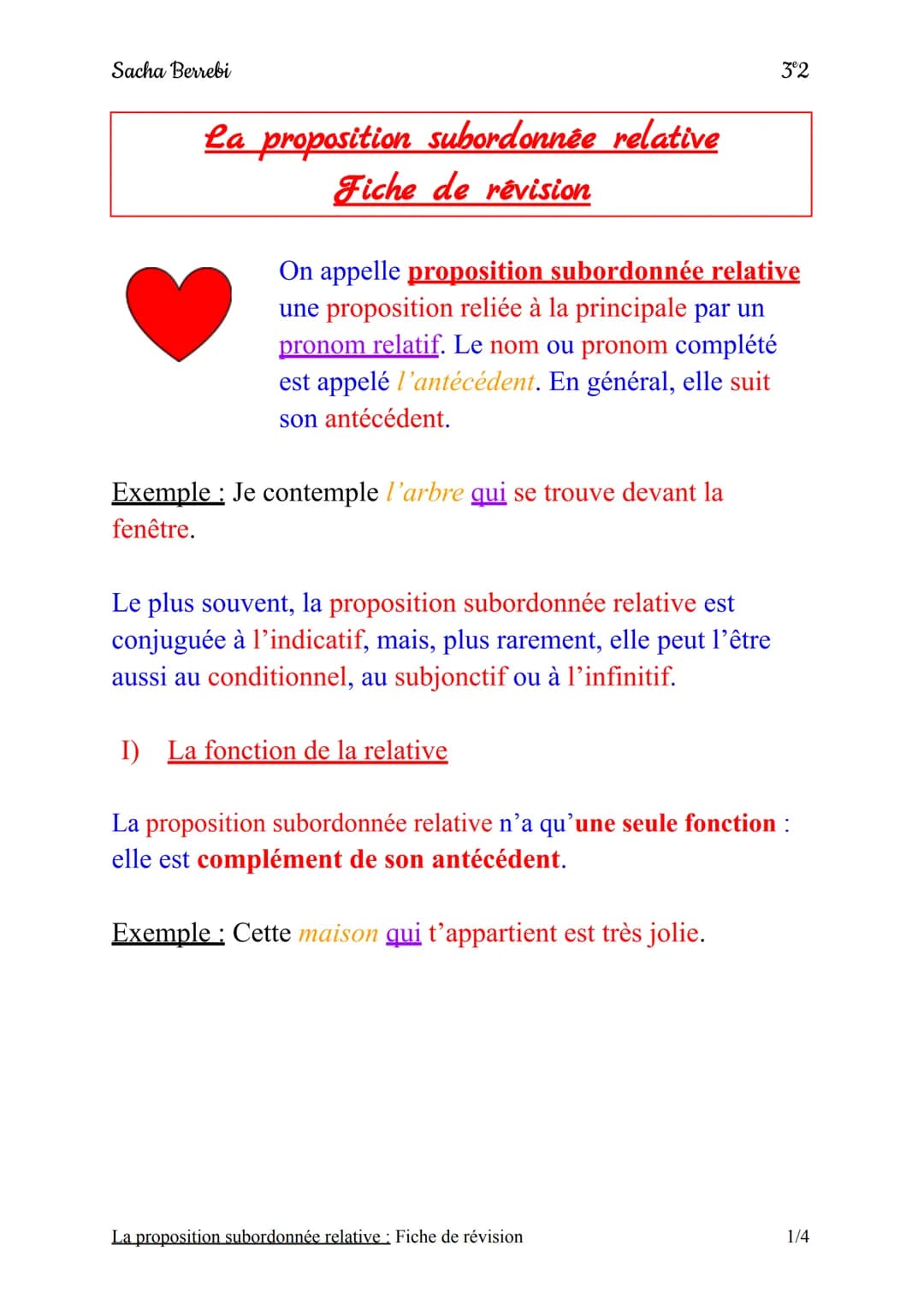 Sacha Berrebi
La proposition subordonnée relative
Fiche de révision
On appelle proposition subordonnée relative
une proposition reliée à la 