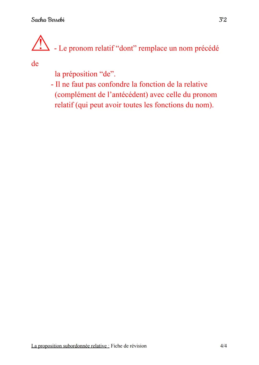 Sacha Berrebi
La proposition subordonnée relative
Fiche de révision
On appelle proposition subordonnée relative
une proposition reliée à la 