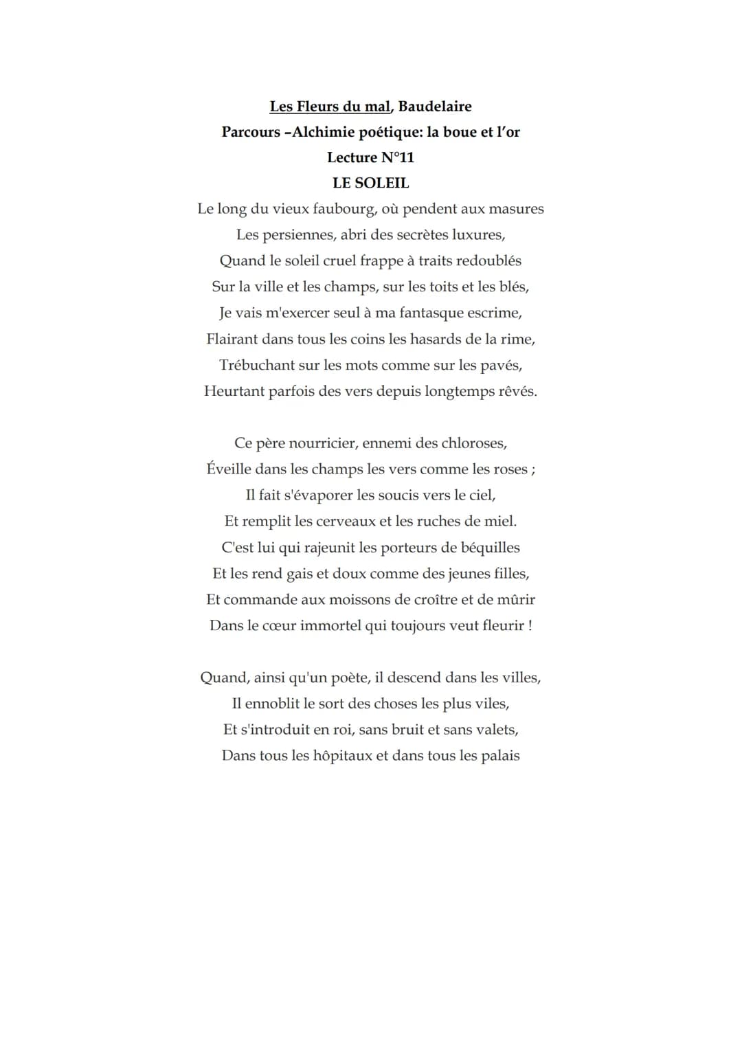 Les Fleurs du mal, Baudelaire
Parcours -Alchimie poétique: la boue et l'or
Lecture N°11
LE SOLEIL
Le long du vieux faubourg, où pendent aux 
