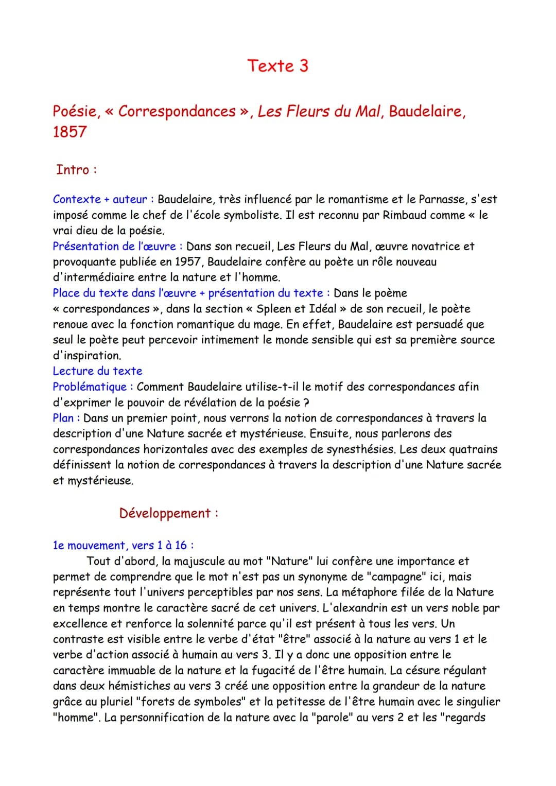 Poésie, << Correspondances », Les Fleurs du Mal, Baudelaire,
1857
Texte 3
Intro :
Contexte + auteur : Baudelaire, très influencé par le roma