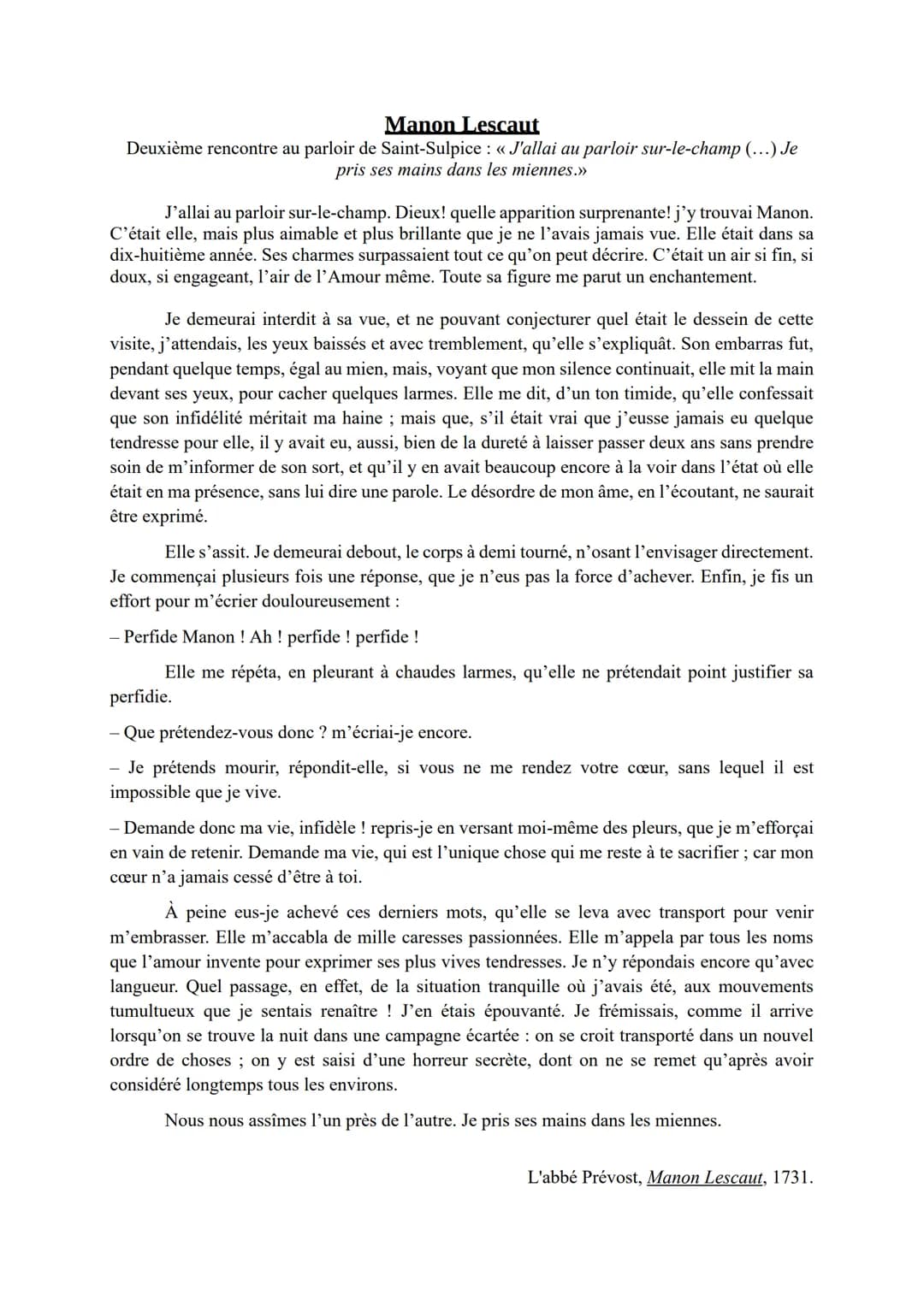 Manon Lescaut
Deuxième rencontre au parloir de Saint-Sulpice : « J'allai au parloir sur-le-champ (...) Je
pris ses mains dans les miennes.>>