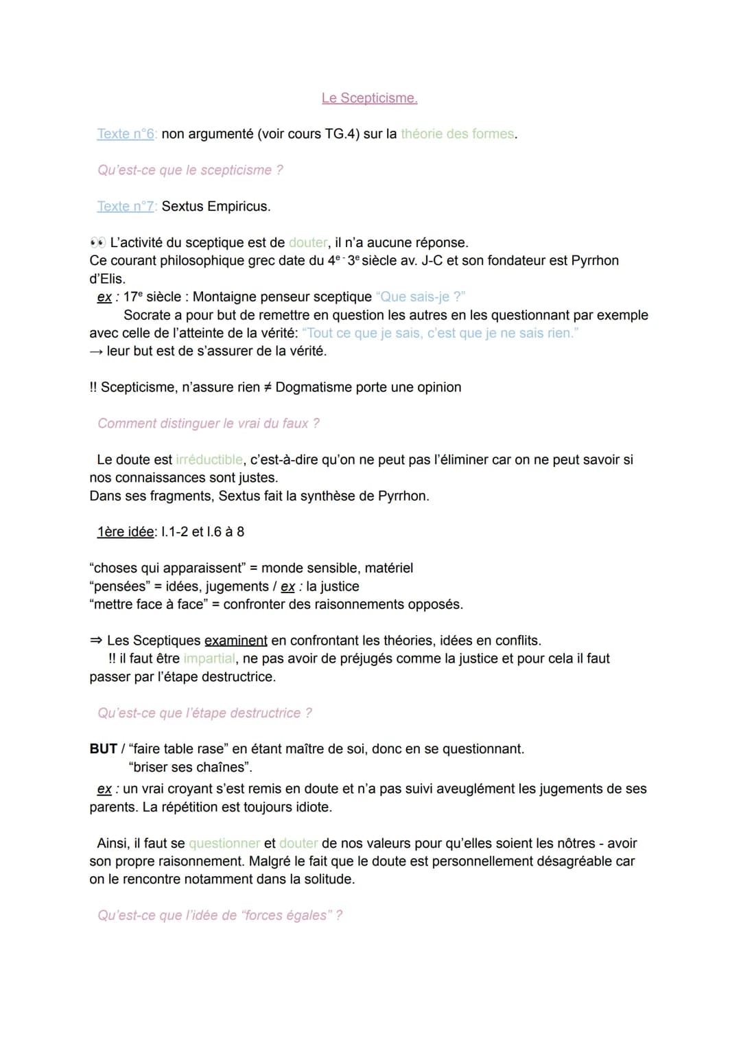 Le Scepticisme.
Texte n°6: non argumenté (voir cours TG.4) sur la théorie des formes.
Qu'est-ce que le scepticisme ?
Texte n°7: Sextus Empir