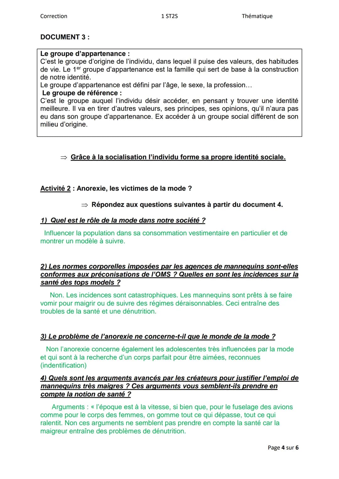 Correction
1ère ST2S
PARTIE 1: Qu'est-ce que la santé, le bien-être social et la cohésion sociale ?
SEQUENCE 1: De la santé des individus à 