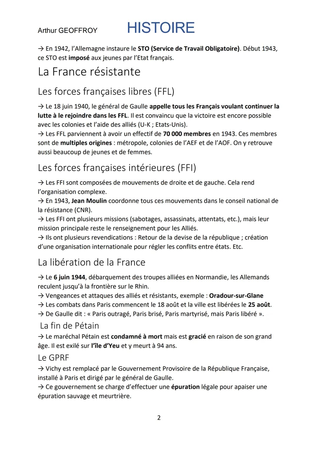 Arthur GEOFFROY
La France dans la Seconde Guerre
mondiale
→ Le 22 juin 1940, les Français se rendent et un armistice est signée avec les
All