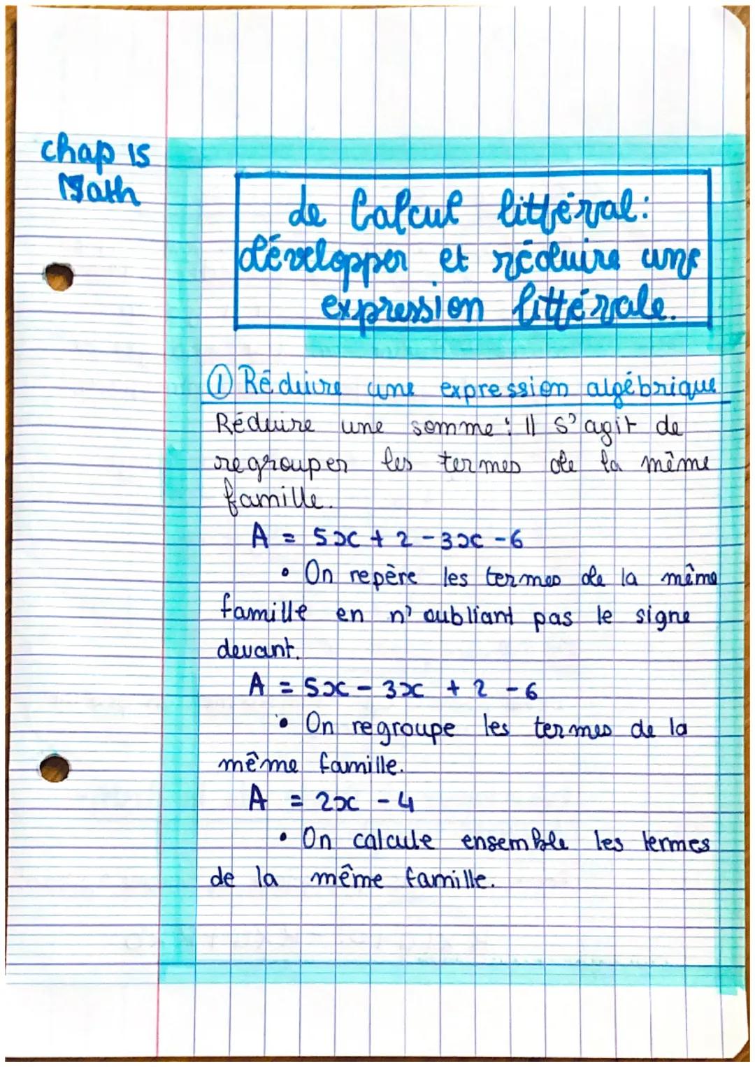 chap is
Nath

de Calcul litteral:
plévelopper et réduire une
expression littérale.

① Réduire une expression algébrique
Rédure une somme: Il