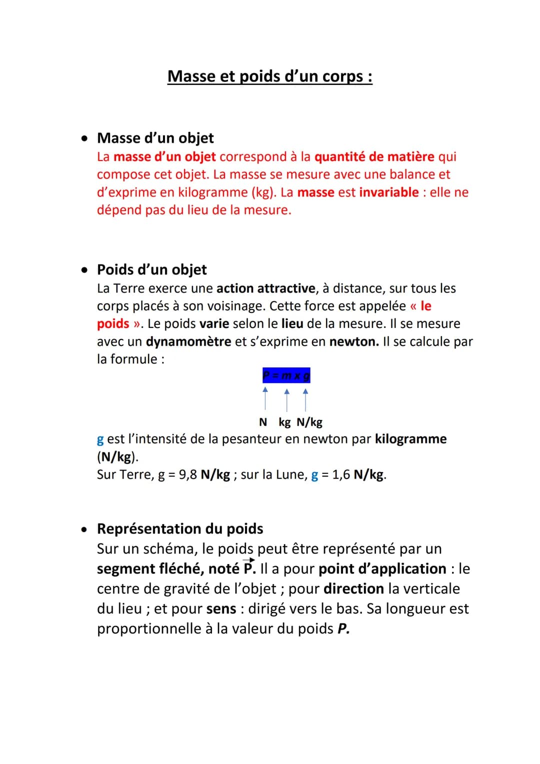 Masse et poids d'un corps :
• Masse d'un objet
La masse d'un objet correspond à la quantité de matière qui
compose cet objet. La masse se me