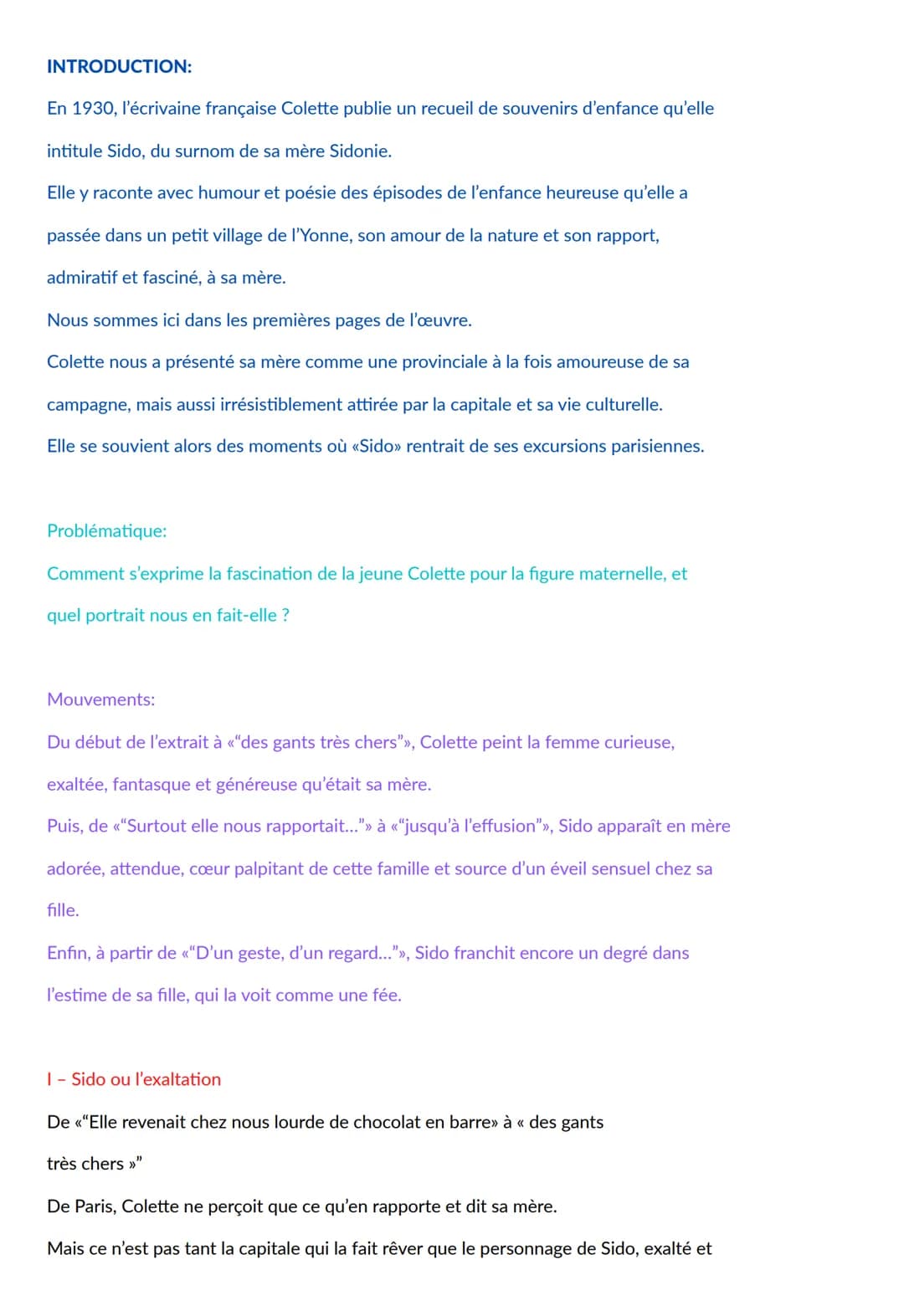 Sido suivi de Les brilles de la vigne
Texte à étudier:
Elle revenait chez nous lourde de chocolat en barre, de denrées exotiques et
d'étoffe