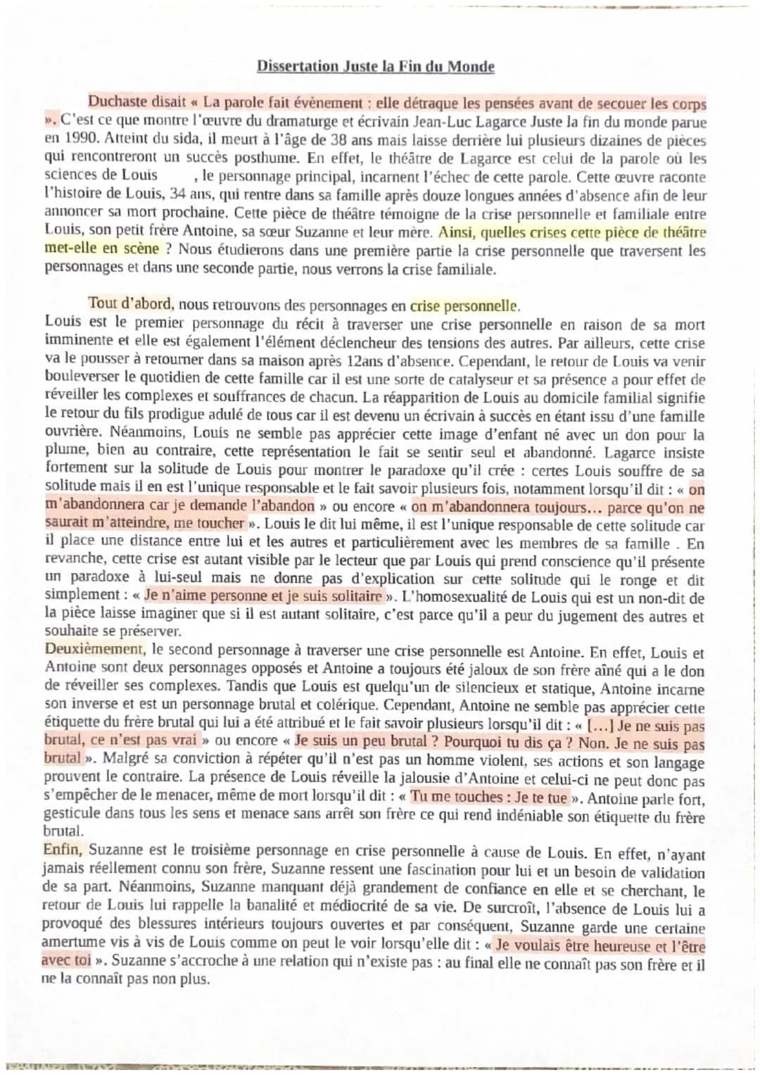 Dissertation Juste la Fin du Monde
Duchaste disait « La parole fait évènement : elle détraque les pensées avant de secouer les corps
». C'es