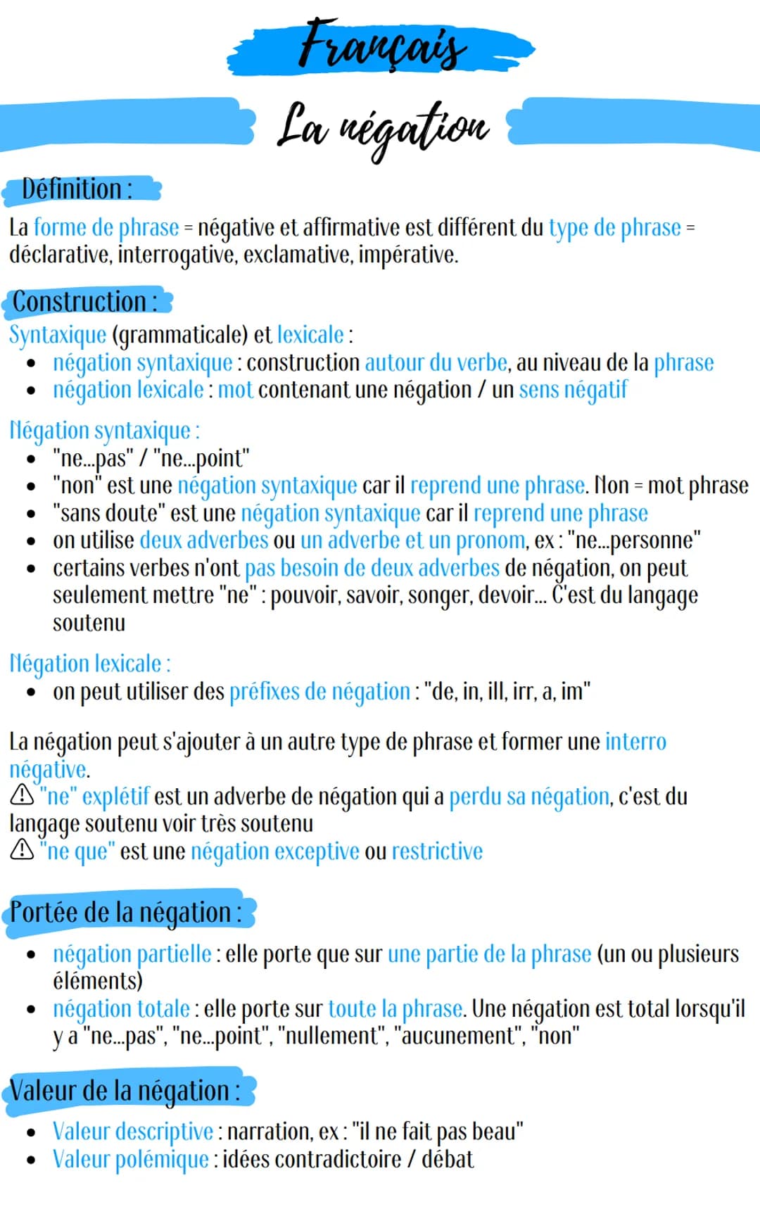 Français
La négation
Définition:
La forme de phrase = négative et affirmative est différent du type de phrase =
déclarative, interrogative, 