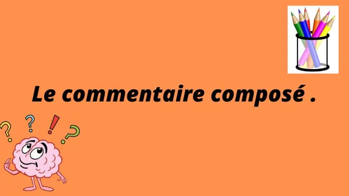 Know le commentaire composé  thumbnail