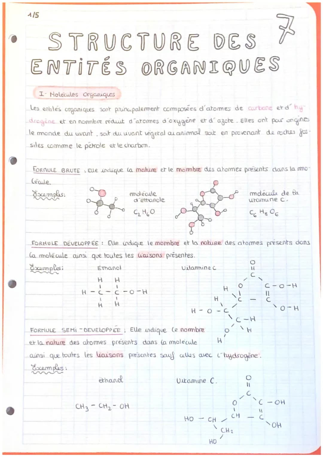 A15
STRUCTURE DES
ENTITES ORGANIQUES
I- Molecules Organiques
Les entités organiques sont principalement composées d'atomes de carbone et d'h