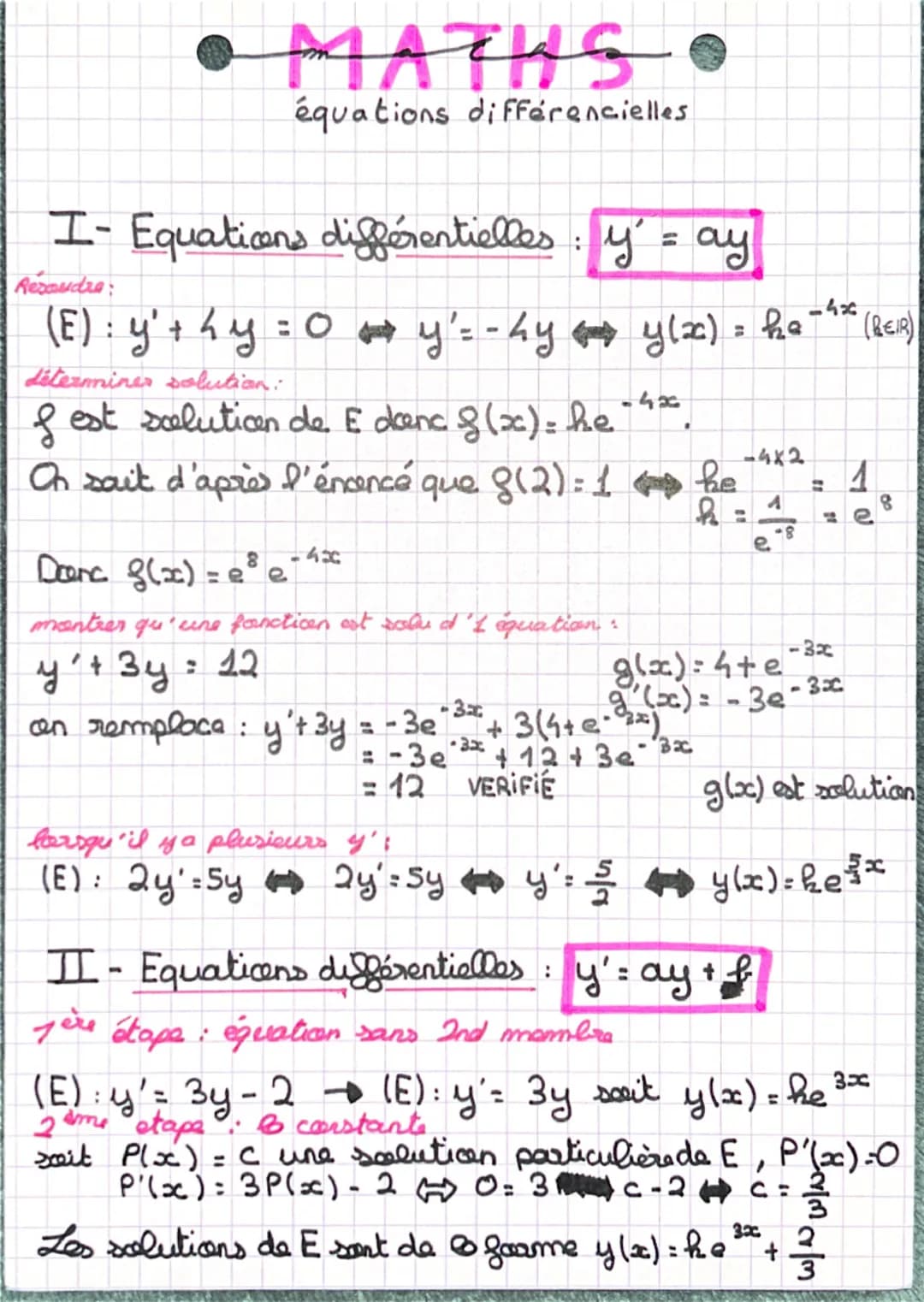 ● MATHS •
équations différencielles
I- Equations différentielles: y = ay
Rexandra
( E ) : y² + 4y = 0 y' = - Ly
determiner solution:
fest so