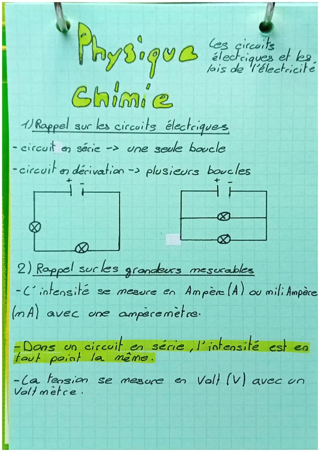 Physique
Chimie
1) Rappel sur les circuits électriques
- circuit en série -> une seule boucle
-circuit en dérivation -> plusieurs boucles
#i