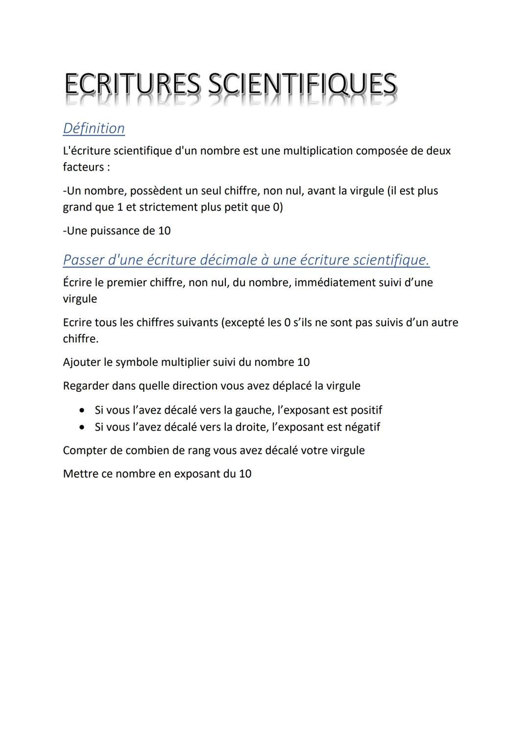 ECRITURES SCIENTIFIQUES
ECOITADES ENTRE-
Définition
L'écriture scientifique d'un nombre est une multiplication composée de deux
facteurs :
-