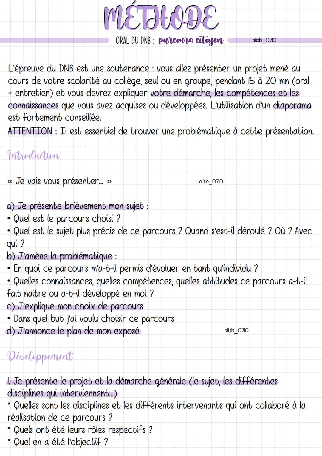L'épreuve du DNB est une soutenance : vous allez présenter un projet mené au
cours de votre scolarité au collège, seul ou en groupe, pendant