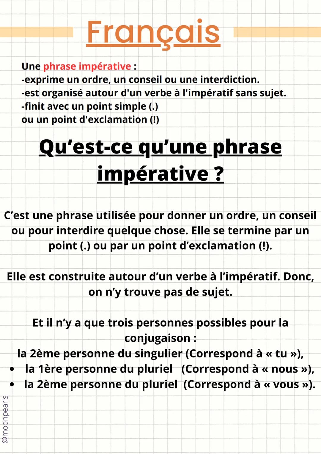 Français
Une phrase impérative :
-exprime un ordre, un conseil ou une interdiction.
-est organisé autour d'un verbe à l'impératif sans sujet