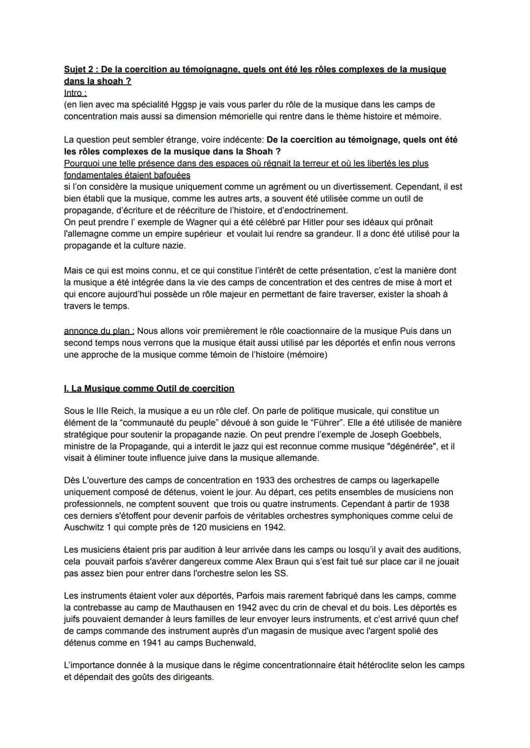 Sujet 2: De la coercition au témoignagne, quels ont été les rôles complexes de la musique
dans la shoah ?
Intro:
(en lien avec ma spécialité