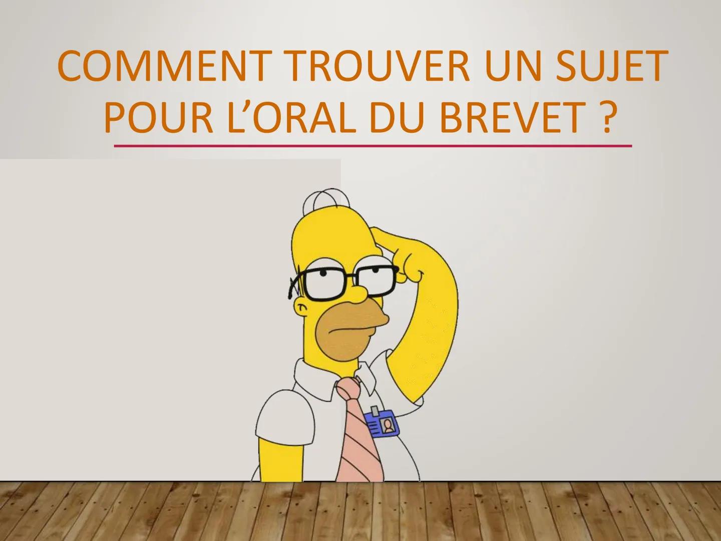 # L'ORAL DU BREVET ? # COMMENT TROUVER UN SUJET
POUR L'ORAL DU BREVET ? # RAPPELS SUR CE QU'EST
# L'ORAL DU BREVET

- Cet oral est une soute
