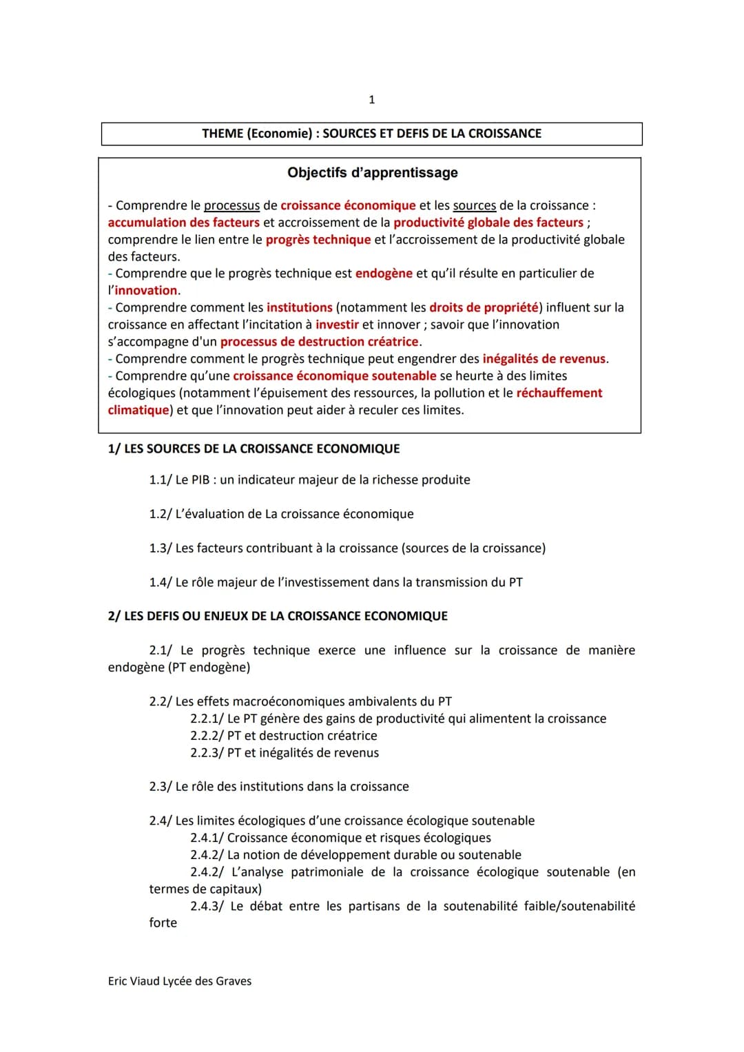 1
THEME (Economie): SOURCES ET DEFIS DE LA CROISSANCE
Objectifs d'apprentissage
- Comprendre le processus de croissance économique et les so