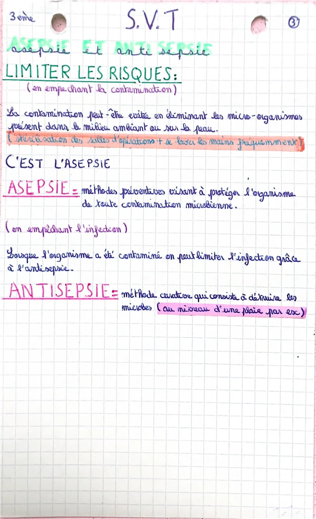 S.V.T
asepsie et anti sepsie
LIMITER LES RISQUES:
(en empechant la contamination)
3eme
3
La contamination peut-êhe evitée en éliminant les m