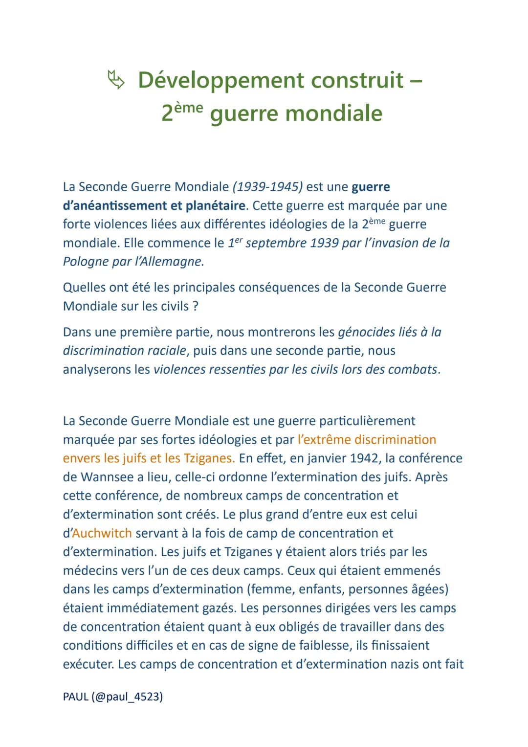 Développement construit -
2ème guerre mondiale
La Seconde Guerre Mondiale (1939-1945) est une guerre
d'anéantissement et planétaire. Cette g