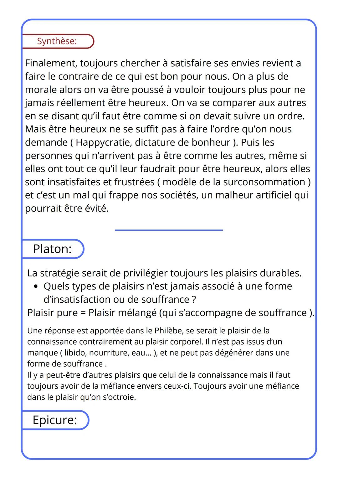 Philosophie
Chapitre 1: Le bonheur (la conscience, le temps)
Calliclès:
La stratégie la plus simple est d'assouvir tous ses désirs et
d'ench