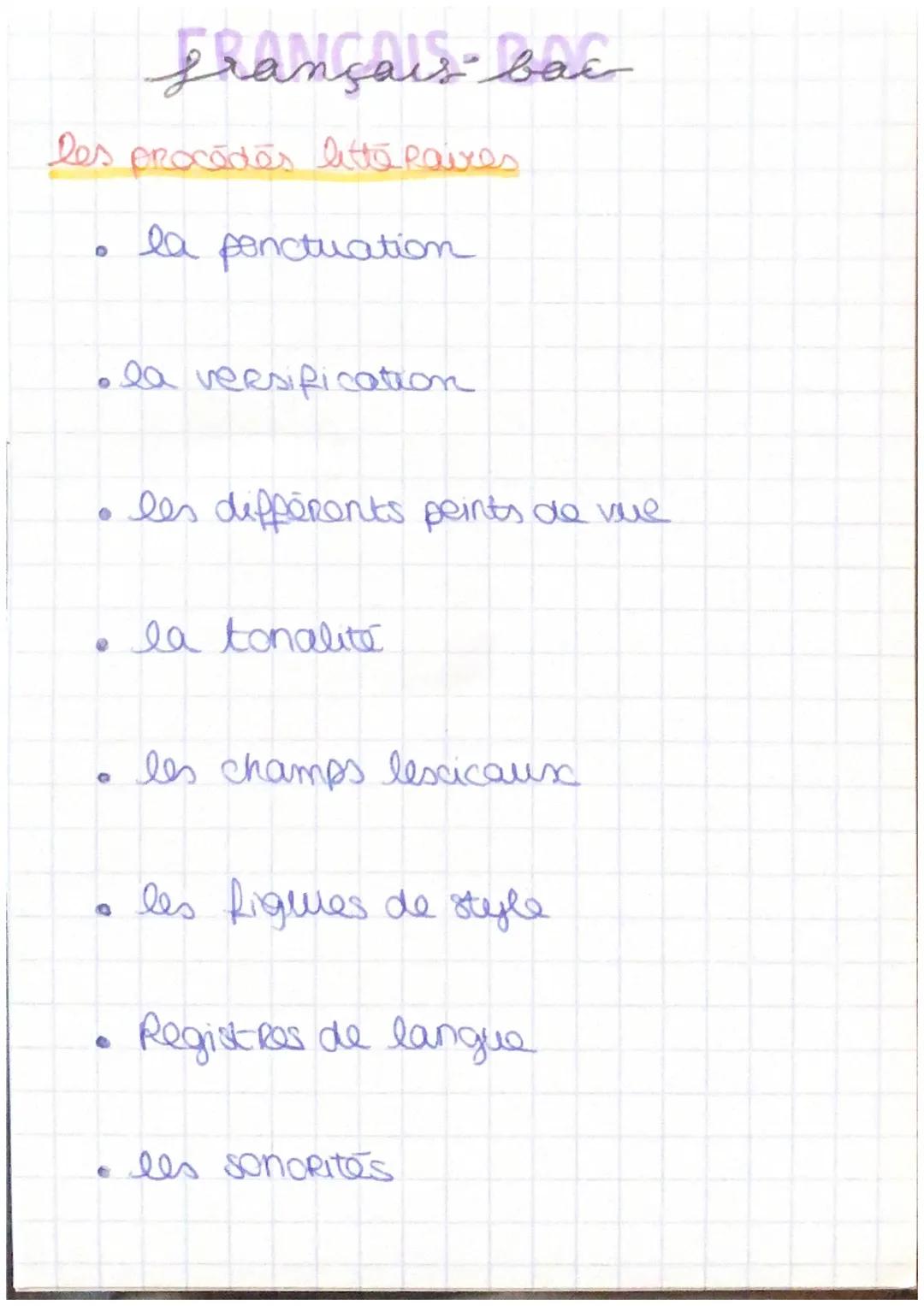 français bac

les procèdes littéraires

*   la ponctuation

*   la versification

*   les différents peints de vue

*   la tonalité

O

les 