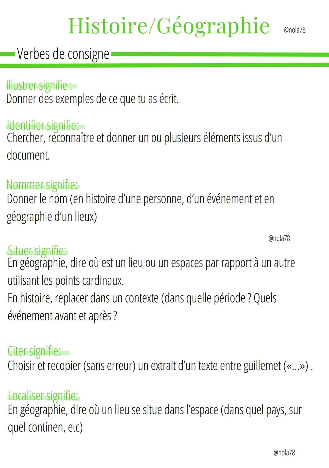 Histoire/Géographie
Verbes de consigne
illustrer signifie
Donner des exemples de ce que tu as écrit.
Identifier signifie:
Chercher, reconnaî