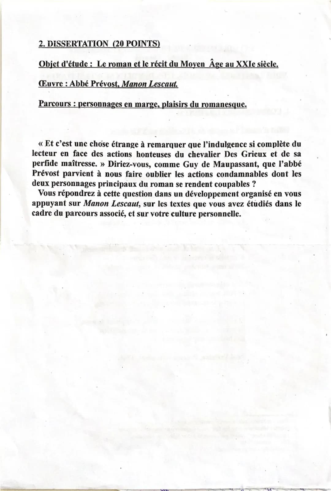 2. DISSERTATION (20 POINTS)
Objet d'étude : Le roman et le récit du Moyen Âge au XXIe siècle.
(Euvre Abbé Prévost, Manon Lescaut.
Parcours p
