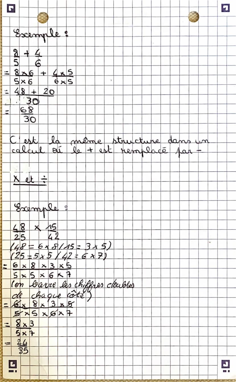 E
1
A
H
-
3D
+ et-
a + c
b
b
L
a + cx e
b
dxe
d
+
= 7+2
4
g
4
Excemple:
7 + 1
4 2
= 7+1x2
2X2
MATH
Les Fractions
□ (dxe = b)
-(b=d)
Normalem