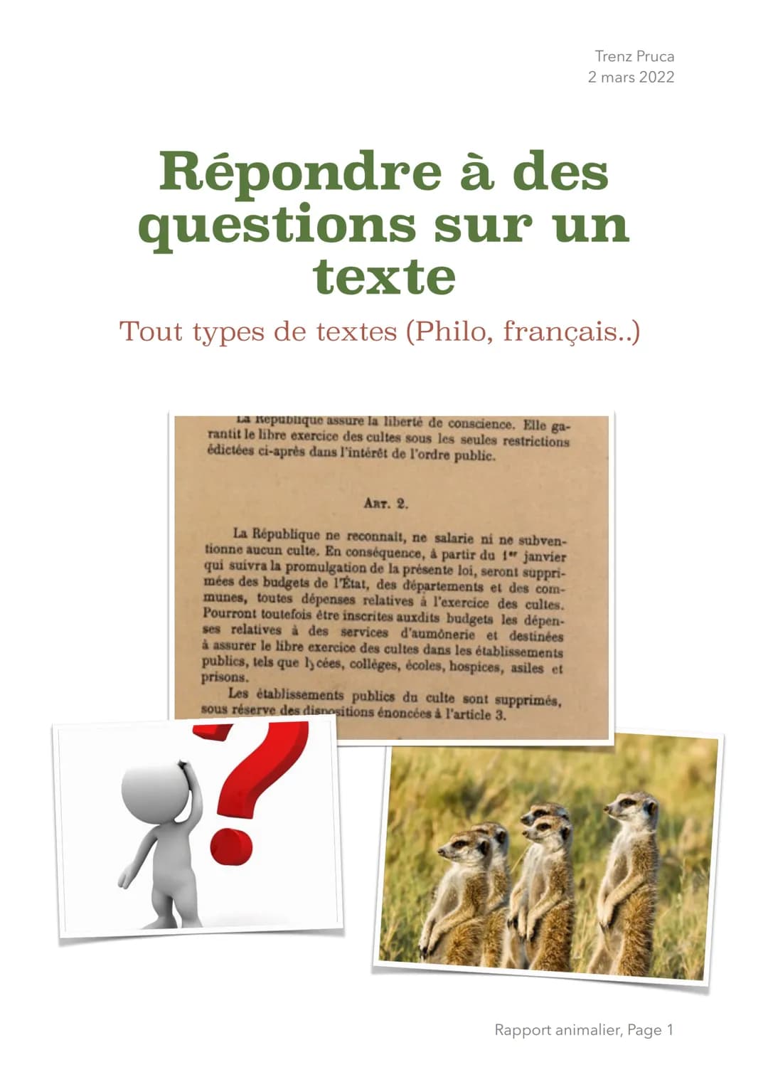 Répondre à des
questions sur un
texte
Tout types de textes (Philo, français..)
La Republique assure la liberté de conscience. Elle ga-
ranti