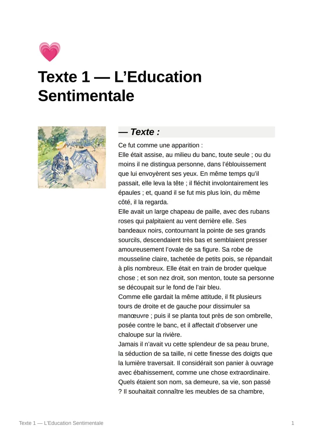 Texte 1- L'Education
Sentimentale
Texte 1 L'Education Sentimentale
Texte :
Ce fut comme une apparition :
Elle était assise, au milieu du ban