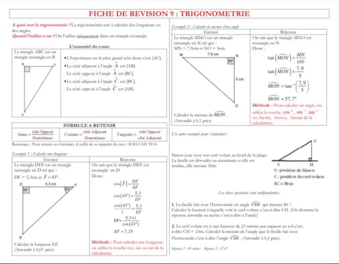 A quoi sert la trigonométrie ? La trigonométrie sert à calculer des longueurs ou
des angles.
Quand l'utilise-t-on ? On l'utilise uniquement 