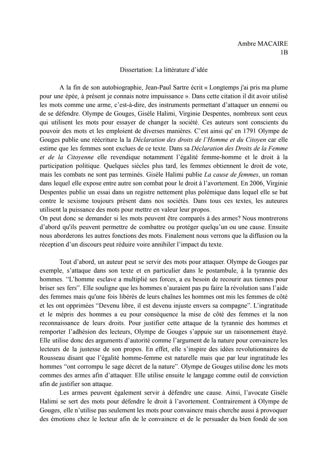 Dissertation: La littérature d'idée
Ambre MACAIRE
1B
A la fin de son autobiographie, Jean-Paul Sartre écrit «< Longtemps j'ai pris ma plume
