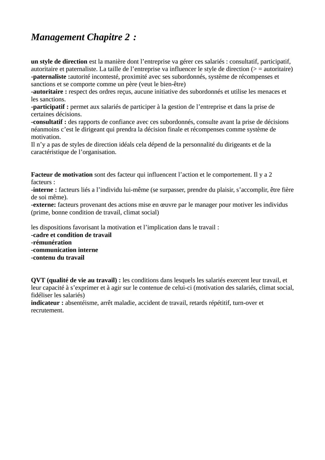 Management Chapitre 2 :
un style de direction est la manière dont l'entreprise va gérer ces salariés : consultatif, participatif,
autoritair
