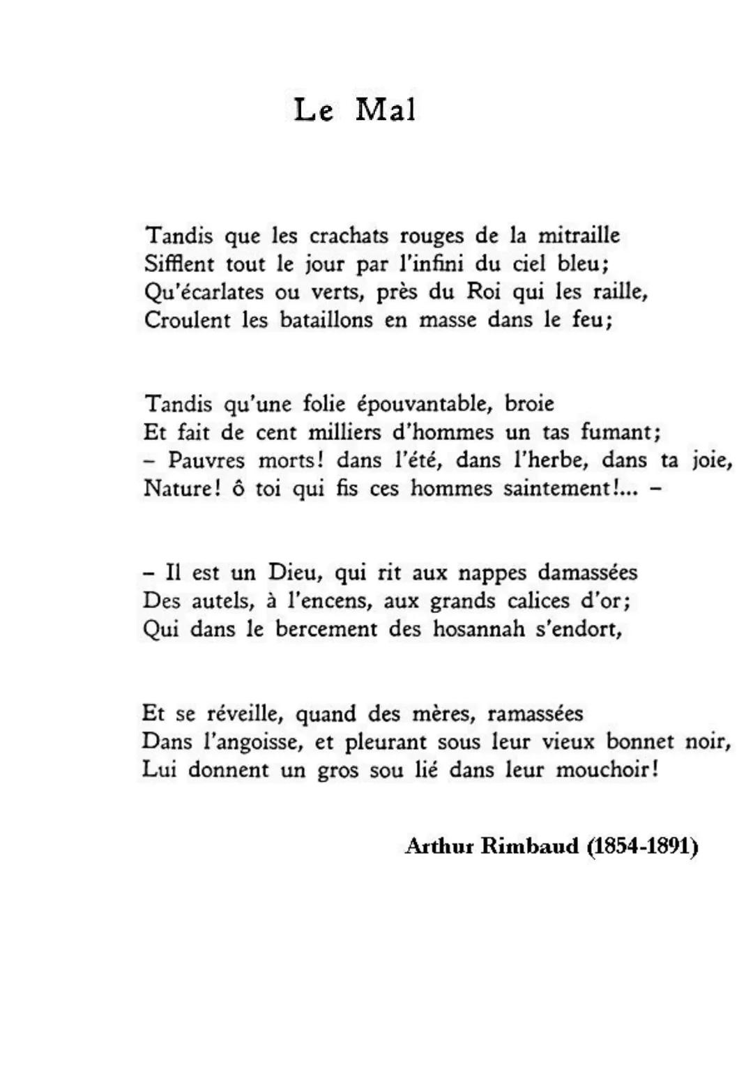 Le Mal

Une
dénonciation
de la Guerre
et de
l'absurdité du
pouvoir
-A
-B
-C
Tandis que les crachats rouges de la mitraille
Sifflent tout le 