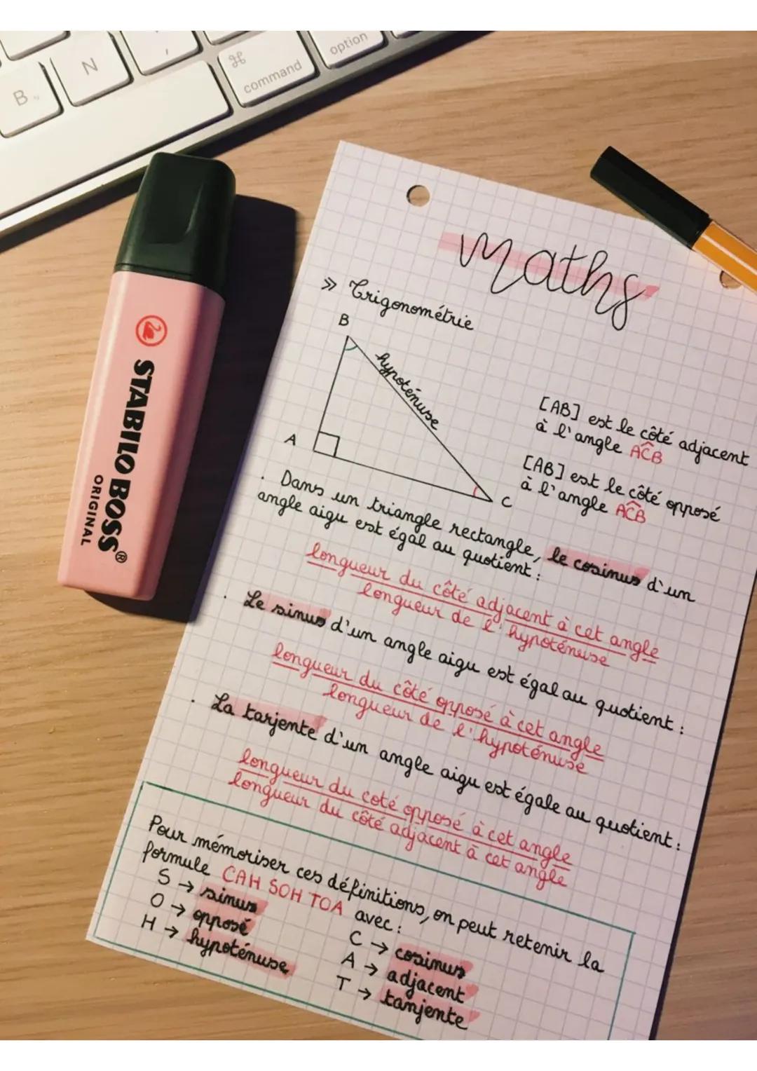 B
N
H
command
option
STABILO BOSS®
ORIGINAL
# maths
>> Crigonométrie
B

hypoténuse
A

C
[AB] est le côté adjacent
à l'angle ACB

[AB] est le