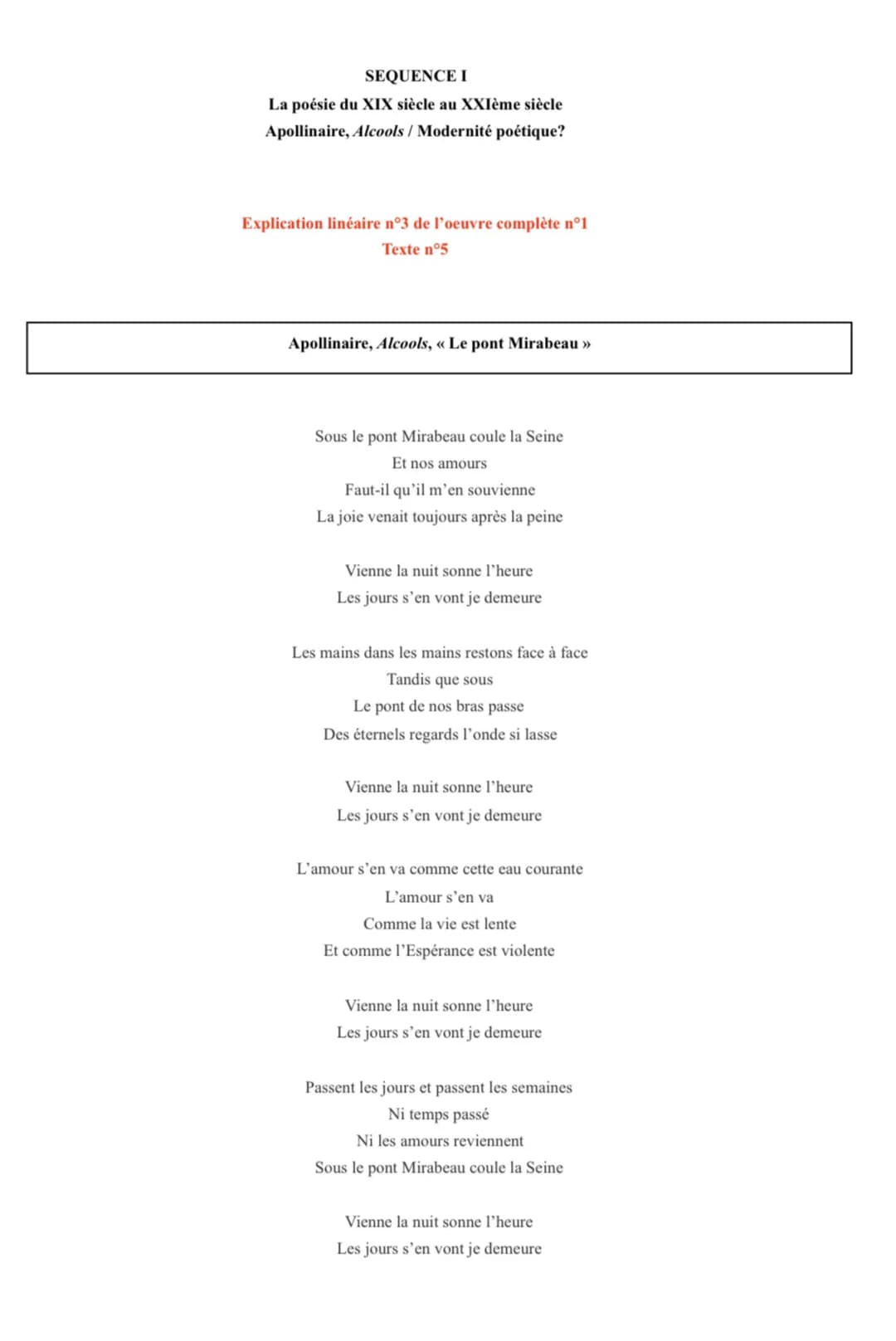 SEQUENCE I
La poésie du XIX siècle au XXIème siècle
Apollinaire, Alcools/Modernité poétique?
Explication linéaire n°3 de l'oeuvre complète n