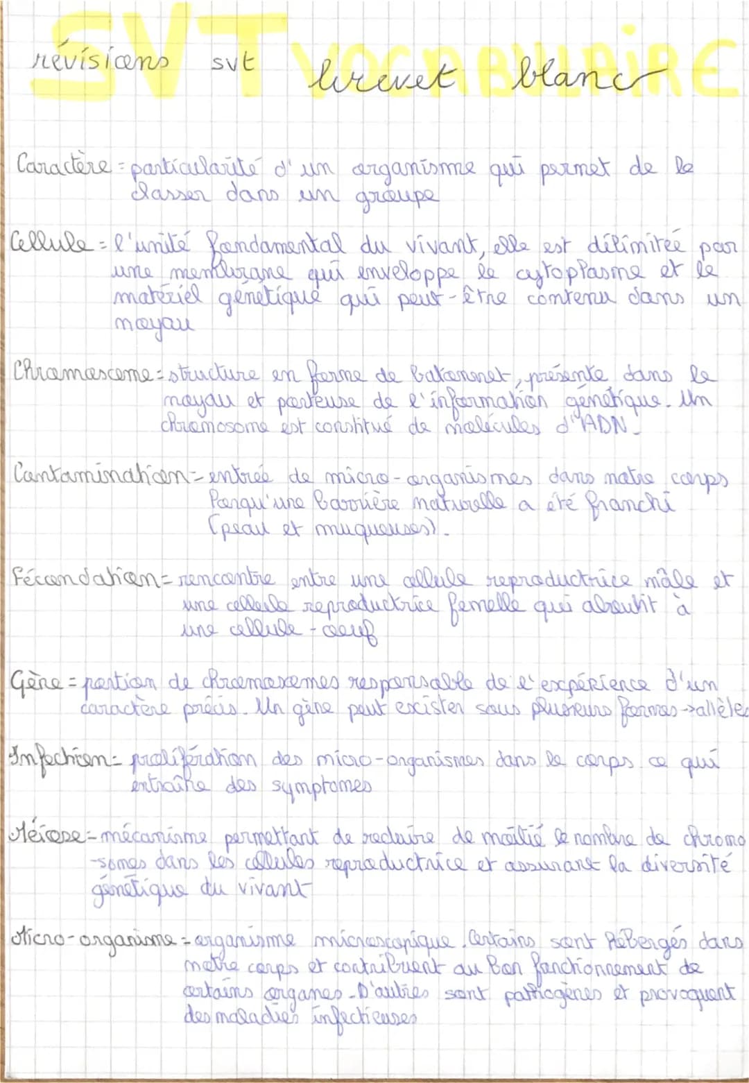 brevet blaner A
Caractère particularité d'un organisme qui permet de le
casser dans un groupe.
revisions
svt
Cellule = l'unité fondamental d